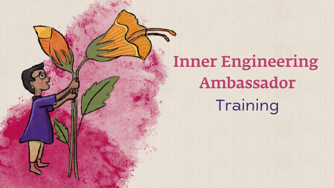 Inner Engineering Ambassadors IEAVOL